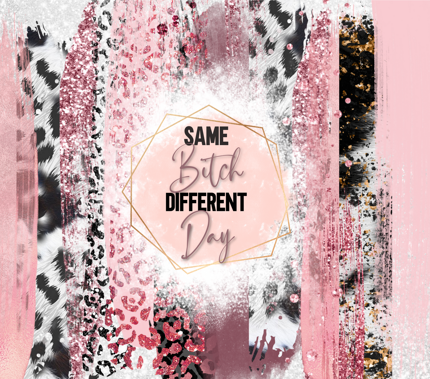 Same Bitch Different Day 20oz Tumbler | Insulated Stainless Steel Cup