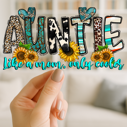 Auntie Like Mom only Cooler | UV DTF Wrap for Cups | Ready to Apply Permanent