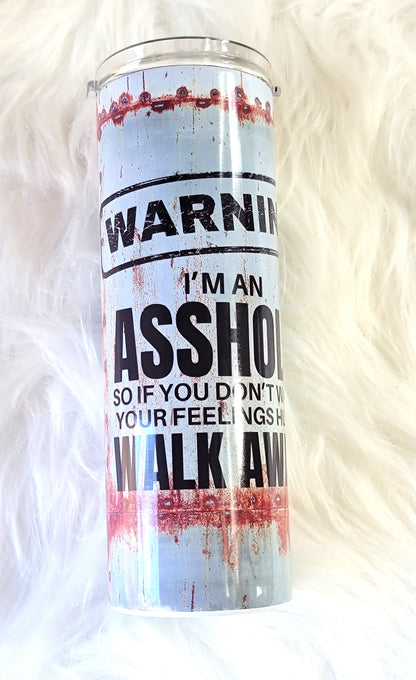 Asshole Warning 20oz Tumbler | Funny Insulated Stainless Steel Cup