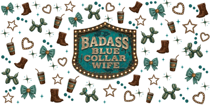 Badass Blue Collar Wife | UVDTF Wrap for Cups | Ready to Apply Permanent