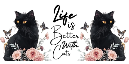 Better with Cats | UV DTF Wrap for Cups | Ready to Apply Permanent