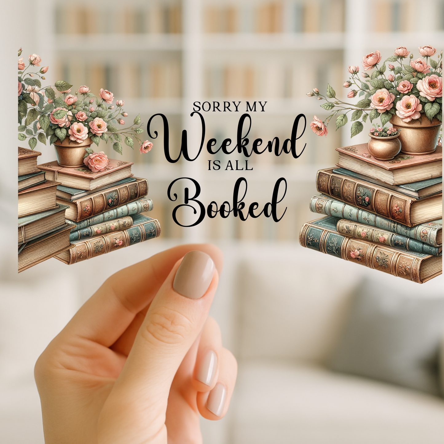 Booked Weekend | UV DTF Wrap for Cups | Ready to Apply Permanent
