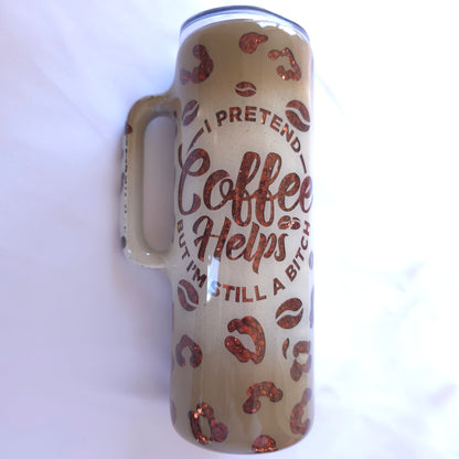 “I Pretend Coffee Helps” 20oz Handled Epoxy Tumbler | Funny Leopard Cup