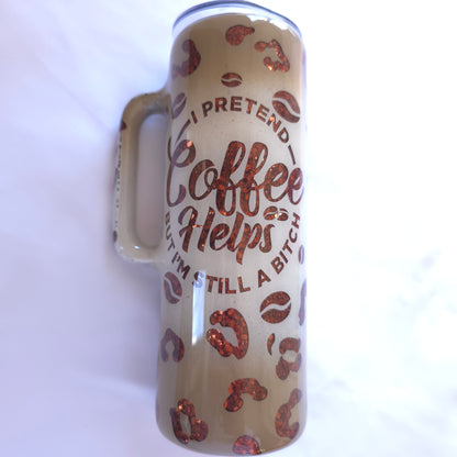 “I Pretend Coffee Helps” 20oz Handled Epoxy Tumbler | Funny Leopard Cup
