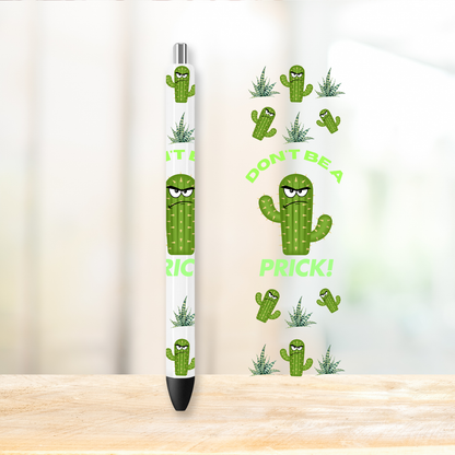 Don't Be a Prick UVDTF Pen Wrap | UV DTF Wrap for Pens | Ready to Apply Permanent