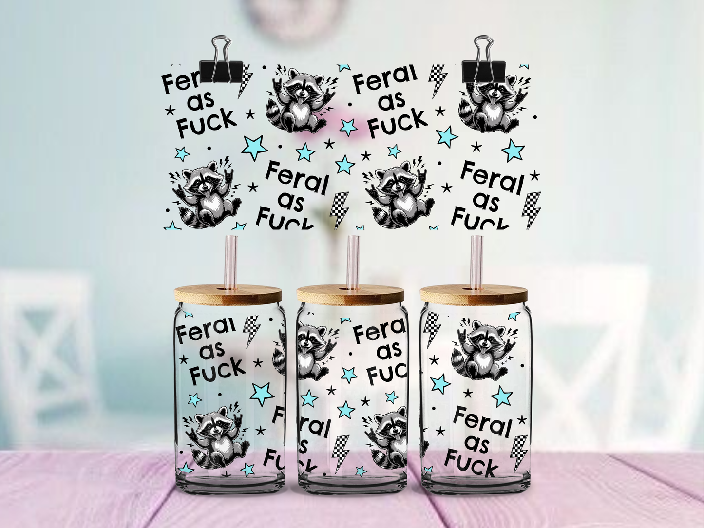 Feral As Fuck 16oz cup Wrap | UV DTF Wrap for Cups | Ready to Apply Permanent
