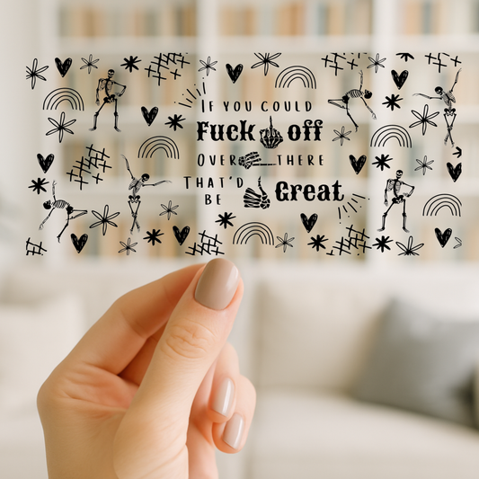 Fuck Off Over There 16oz cup Wrap | UV DTF Wrap for Cups | Ready to Apply Permanent
