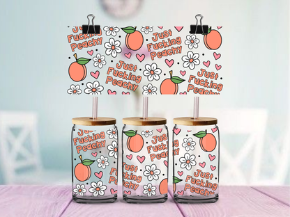 Just Fucking Peachy 16oz cup Wrap | UV DTF Wrap for Cups | Ready to Apply Permanent