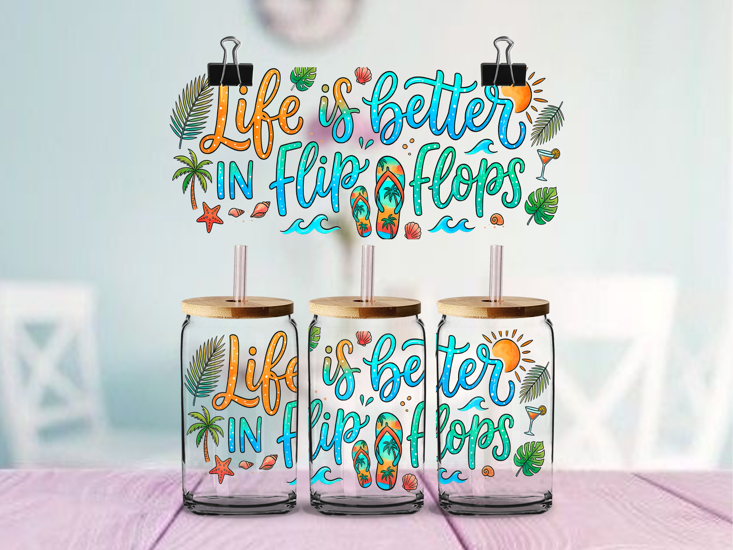 life Is Better in Flip Flops | UV DTF Wrap for Cups | Ready to Apply Permanent