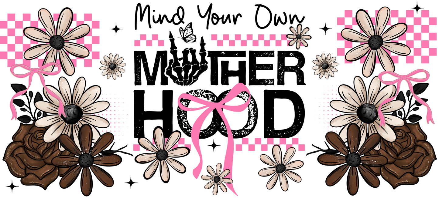 Mind Your Motherhood | UV DTF Wrap for Cups | Ready to Apply Permanent