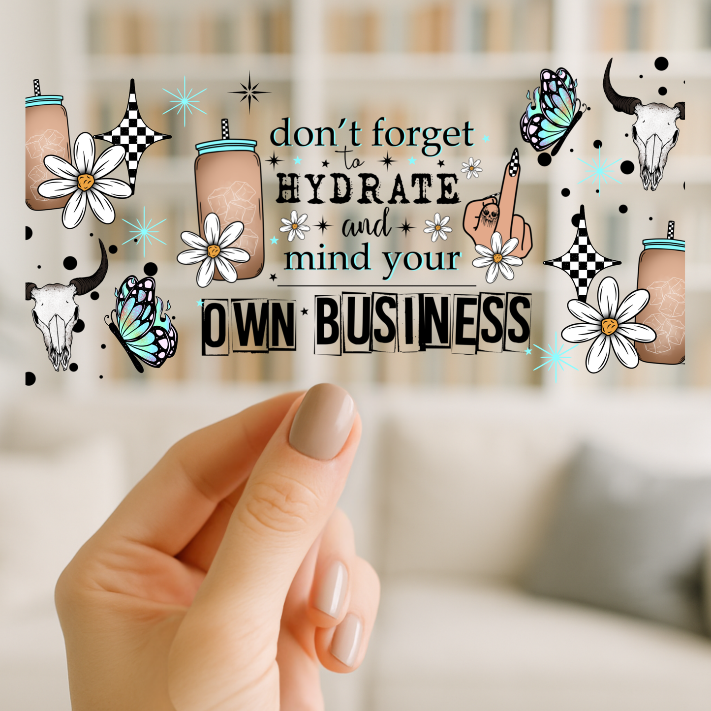 Mind Your Business 16oz cup Wrap | UV DTF Wrap for Cups | Ready to Apply Permanent