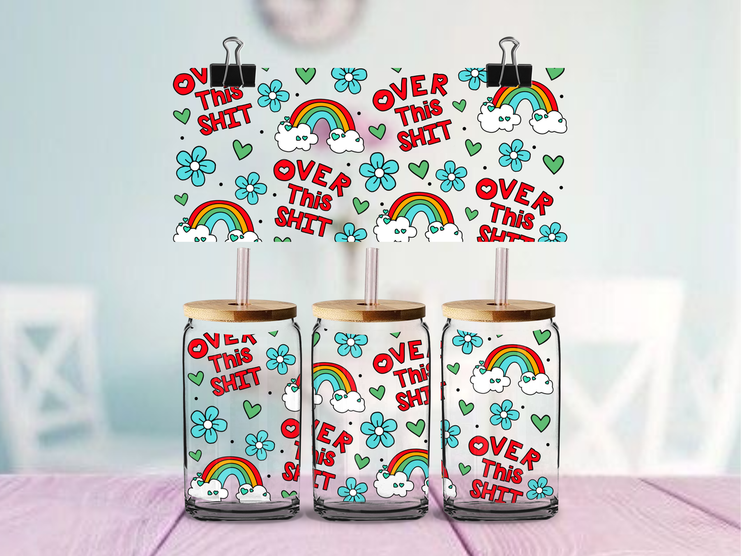 Over This Shit 16oz cup Wrap | UV DTF Wrap for Cups | Ready to Apply Permanent