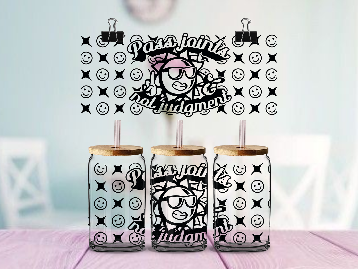 Pass Joints not Judgment 16oz cup Wrap | UV DTF Wrap for Cups | Ready to Apply Permanent