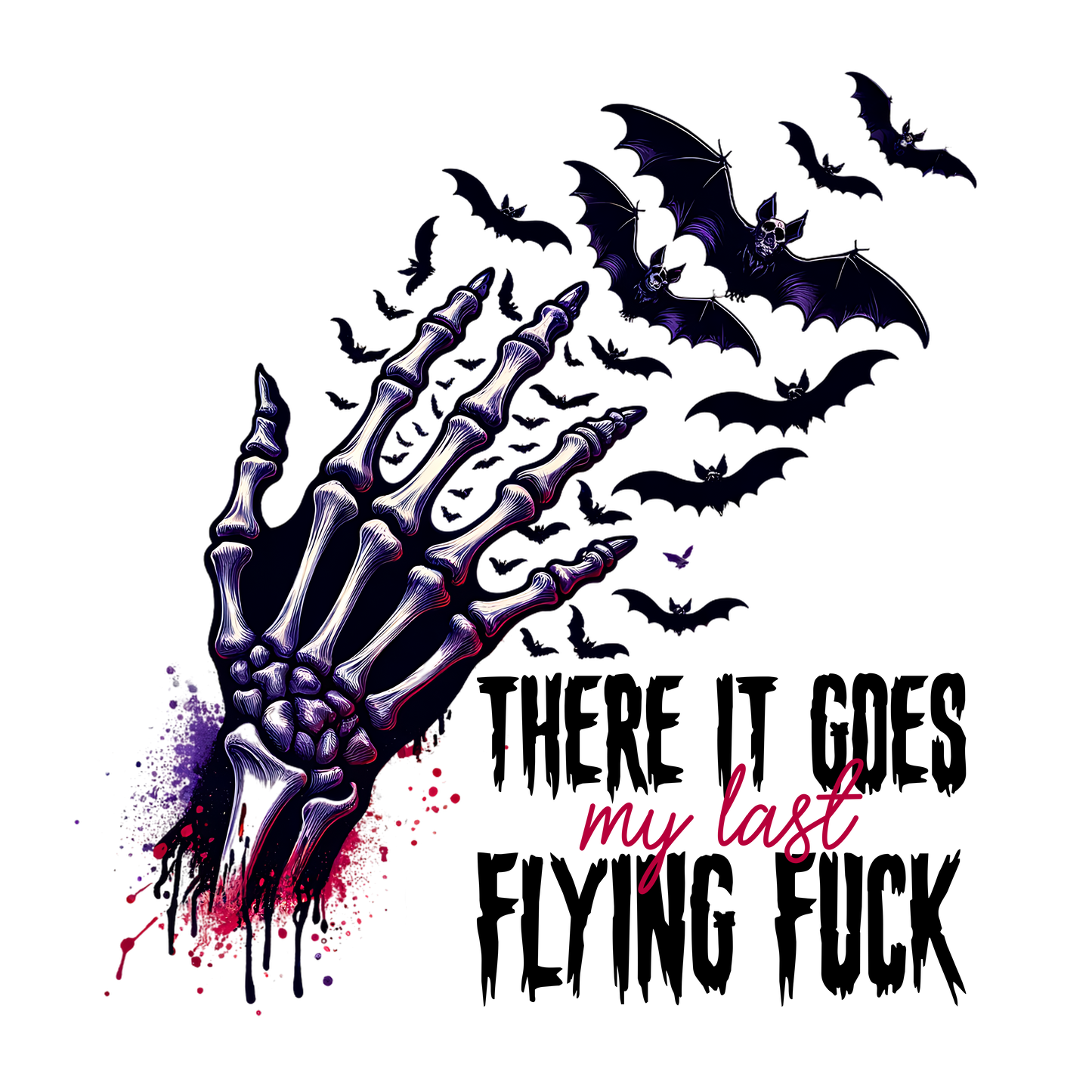 Last Flying Fuck | UV DTF Decal | Waterproof, Permanent Transfer