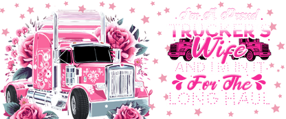 Trucker Wife | UV DTF Wrap for Cups | Ready to Apply Permanent