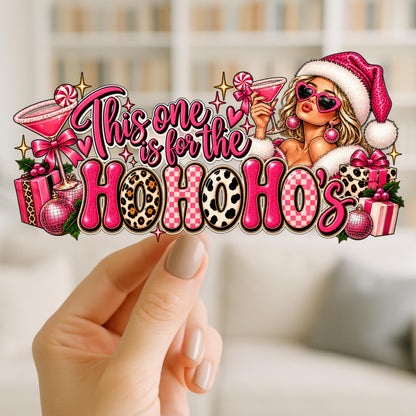 Pink Christmas UV DTF Wrap for 16oz Glass Cup | This One Is for the Ho Ho Ho's | Sassy Leopard Christmas Cup Decal